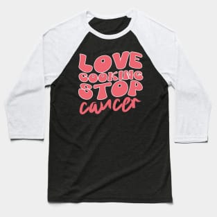 Love Cuisines Love Cooking Stop Cancer,kitchen Retro Baseball T-Shirt